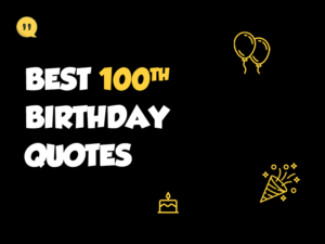 50+ Funny 100th Birthday Wishes For Your Special Person birthday-quotes_46.png